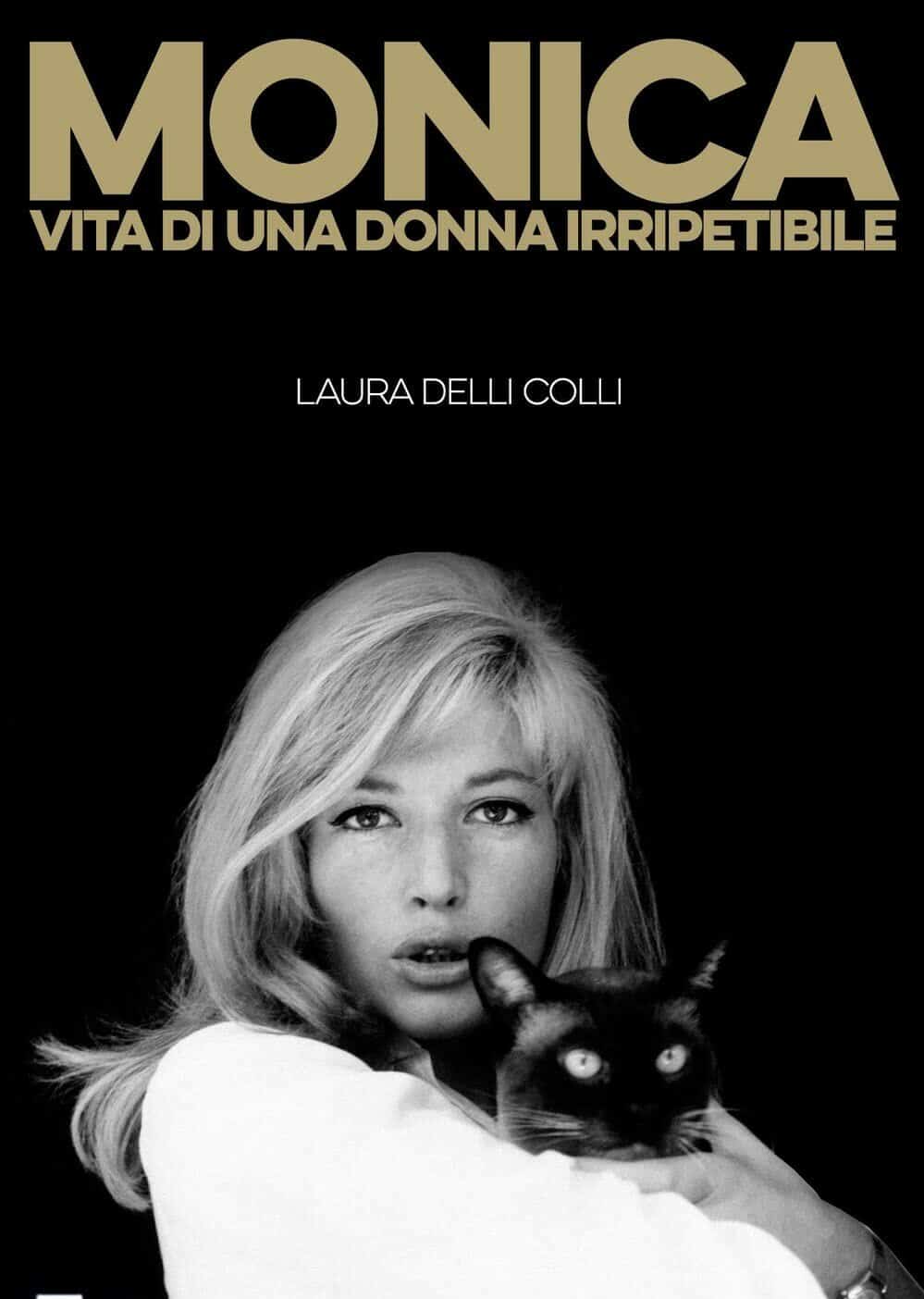 Immagine tratta dalla copertina del libro, Monica. Vita di una donna irripetibile di Laura Delli Colli. Ed. RaiLibri